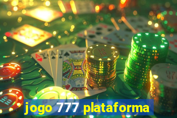 jogo 777 plataforma